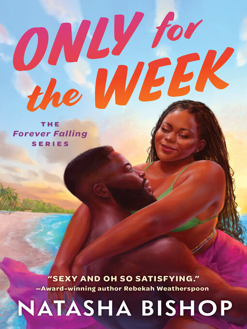 Title details for Only for the Week by Natasha Bishop - Available